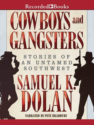 cover image of Cowboys and Gangsters